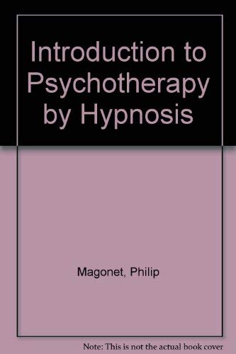 9780407570504: Introduction to psychotherapy by hypnosis