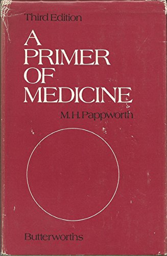 Stock image for A primer of medicine: Eliciting and assessing clinical signs, and the art and science of diagnosis for sale by ThriftBooks-Dallas