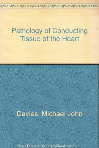 Stock image for Pathology of conducting tissue of the heart for sale by ThriftBooks-Atlanta