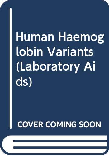 Human Haemoglobin Variants (Laboratory Aids) (9780407731103) by L.H.B. Wallet; J.B. Robinson