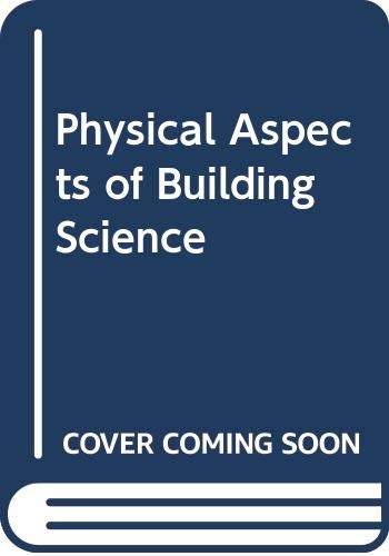 Stock image for Physical Aspects of Building Science for sale by Goldstone Books