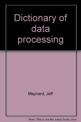 Stock image for Dictionary of data processing for sale by Aaron Books
