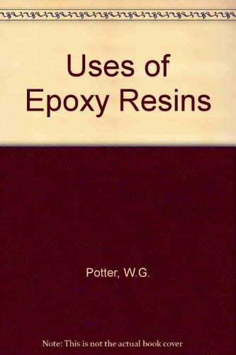 9780408001557: Uses of Epoxy Resins