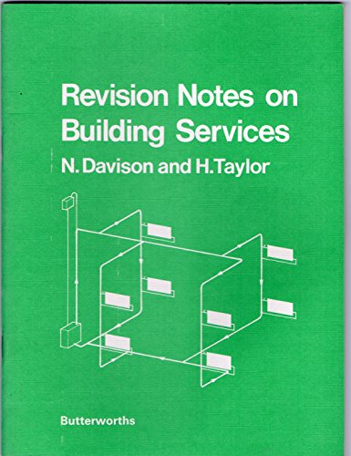 Revision notes on building services (Revision notebooks for building students) (9780408001861) by Davison, N