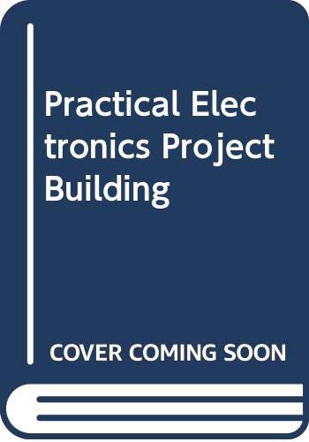 Stock image for Practical Electronics Project Building for sale by WorldofBooks