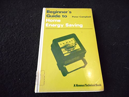 Stock image for Home Energy Saving (Beginner's Guides) Campbell, Peter for sale by Re-Read Ltd