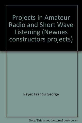 Stock image for Projects in Amateur Radio and Short Wave Listening for sale by Goldstone Books