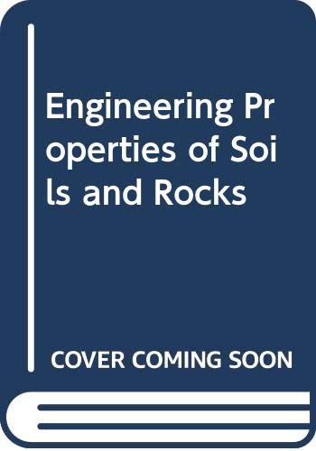 Beispielbild fr Engineering Properties of Soils and Rocks zum Verkauf von Better World Books