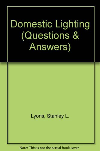 Stock image for Domestic Lighting (Questions & Answers) for sale by Mispah books