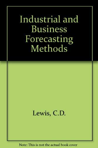 Stock image for Industrial and Business Forecasting Methods for sale by Better World Books