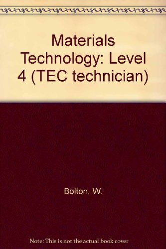 Materials Technology (TEC Technician) (9780408005845) by W. Bolton