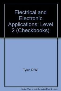 Imagen de archivo de Electrical and Electronic Applications: Level 2 (Checkbooks S.) a la venta por WorldofBooks