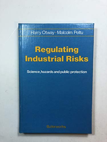 Beispielbild fr Regulating Industrial Risks : Public, Experts, and Media zum Verkauf von PsychoBabel & Skoob Books