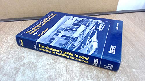 9780408008709: Designer's Guide to Wind Loading of Building Structures Part 1: Background, Damage Survey, Wind Data&Structural Classification: Part 1: Background, ... Wind Data and Structural Classification: 001