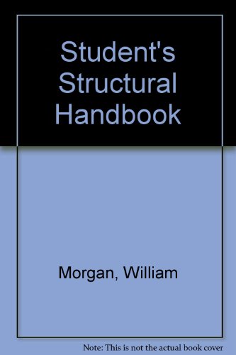 Student's Structural Handbook (9780408011518) by William Morgan