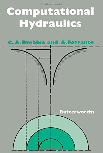 Computational Hydraulics (9780408011532) by C.A. Brebbia; A.J. Ferrante