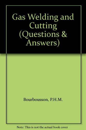 Stock image for Gas Welding and Cutting (Questions & Answers S) for sale by Mispah books