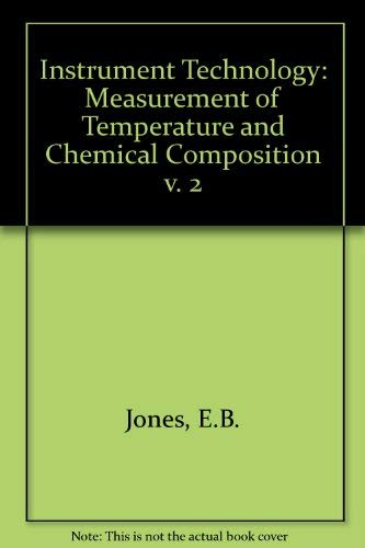 9780408012324: Jones' Instrument Technology: Measurement of Temperature and Chemical Composition