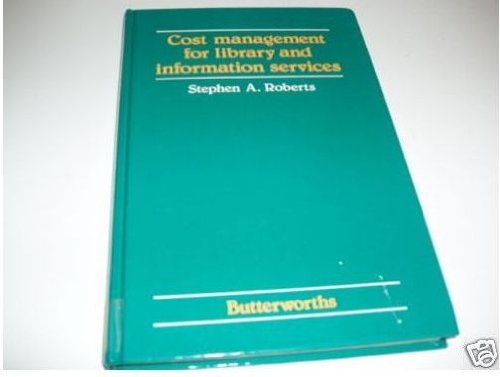 Imagen de archivo de Cost Management for Library and Information Services a la venta por PsychoBabel & Skoob Books