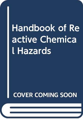 9780408013888: Handbook of Reactive Chemical Hazards