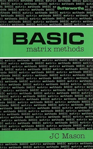 Beispielbild fr Basic Matrix Methods: Including Applications in Approximation and Data Fitting zum Verkauf von MusicMagpie