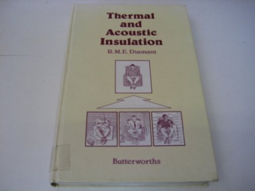 9780408013949: Thermal and Acoustic Insulation