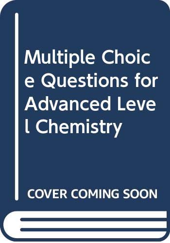 Stock image for Multiple Choice Questions for Advanced Level Chemistry for sale by WorldofBooks