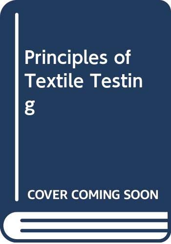 Stock image for Principles of Textile Testing for sale by AwesomeBooks