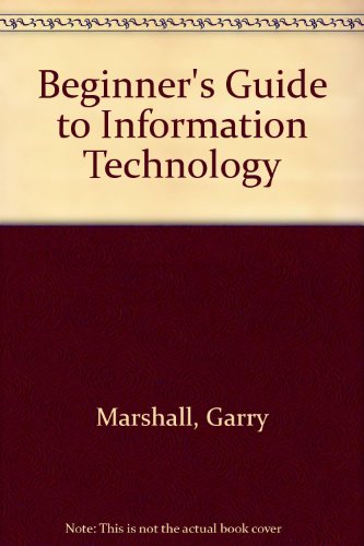 Beispielbild fr Beginner's Guide to Information Technology zum Verkauf von AwesomeBooks
