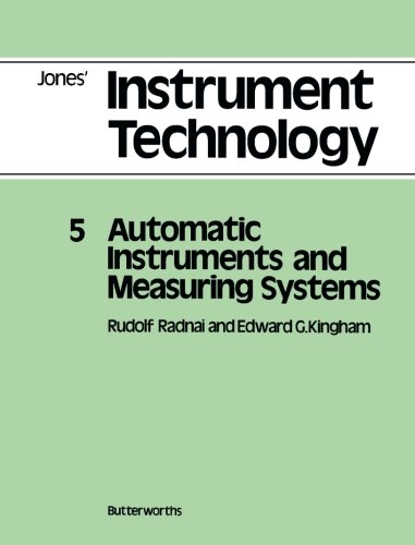 Beispielbild fr Jones' Instrument Technology 5: Automatic Instruments and Measuring Systems (Volume 5) zum Verkauf von Anybook.com