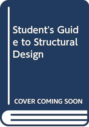 Beispielbild fr Student Guide to Structural Design zum Verkauf von Better World Books