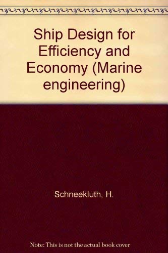 9780408027908: Ship design for efficiency and economy (Marine engineering)