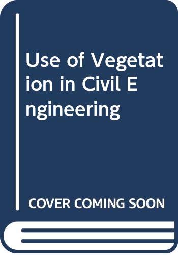 Beispielbild fr The Use of Vegetation in Civil Engineering zum Verkauf von Anybook.com