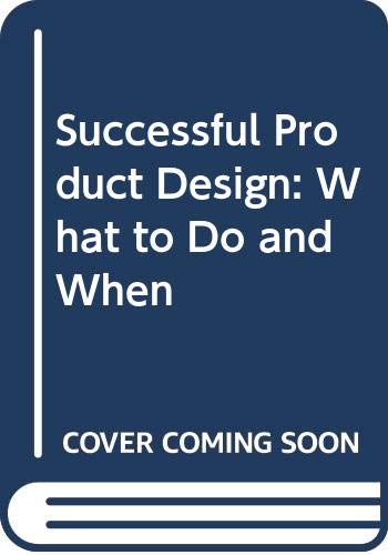 9780408038614: Successful Product Design: What to Do and When