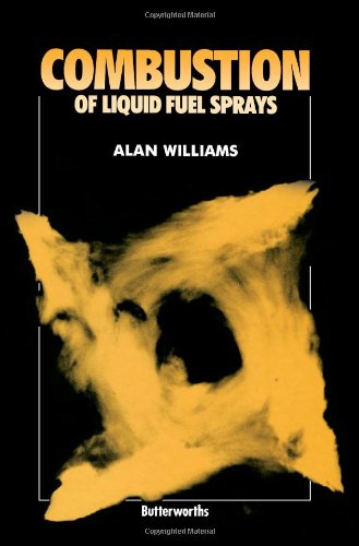 Combustion of Liquid Fuel Sprays (9780408041133) by Williams, Alan