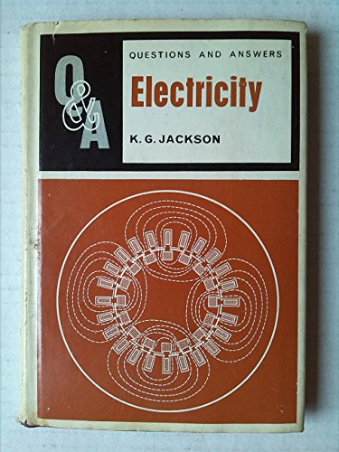 Electricity (Questions & Answers) (9780408080477) by K.G. Jackson