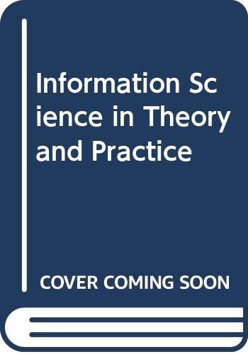 Stock image for Information Science in Theory and Practice for sale by Bahamut Media