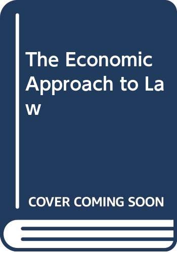 Stock image for The Economic Approach to Law for sale by WorldofBooks