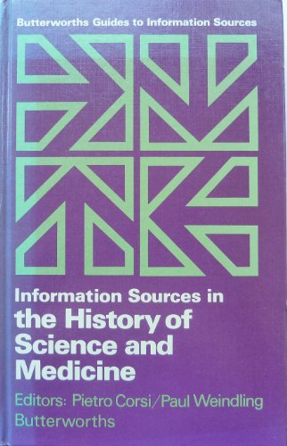 Beispielbild fr Information Sources in the History of Science and Medicine zum Verkauf von Better World Books Ltd