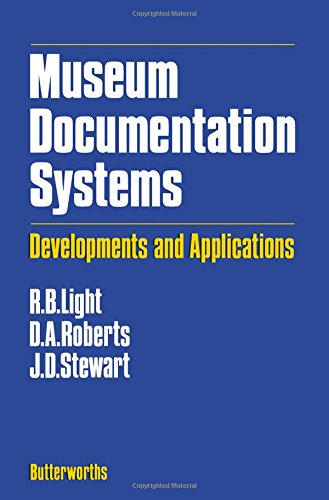 Stock image for Museum Documentation Systems: Developments and Applications for sale by Better World Books: West