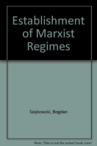 Imagen de archivo de The Establishment of Marxist Regimes a la venta por Stony Hill Books