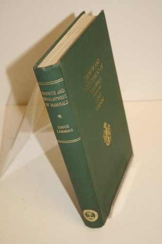 Stock image for Growth and Development of Mammals : Proceedings of the Fourteenth Easter School in Agricultural Science, University of Nottingham, 1967 for sale by Better World Books Ltd