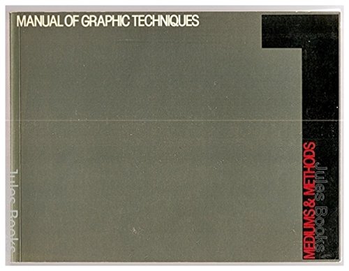 9780408500128: Manual of Graphic Techniques, Vol. 1: Mediums & Methods