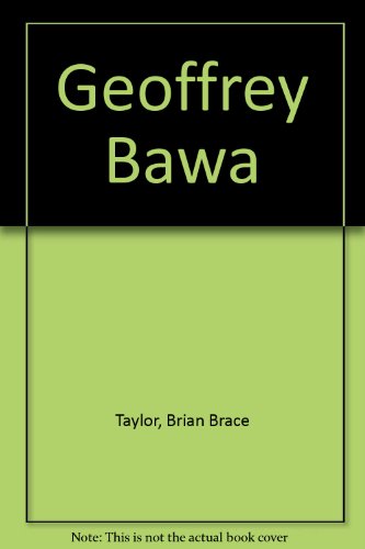 Geoffrey Bawa: Architect in Sri Lanka (9780408500449) by Taylor, Brian Brace