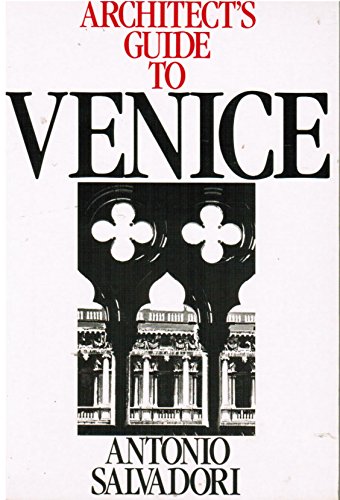 Imagen de archivo de Architect's Guide to Venice (Butterworth Architecture Architects Guides) a la venta por MusicMagpie