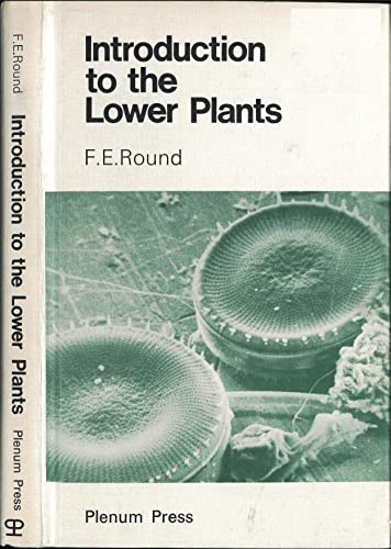 Stock image for INTRODUCTION TO THE LOWER PLANTS for sale by Zane W. Gray, BOOKSELLERS