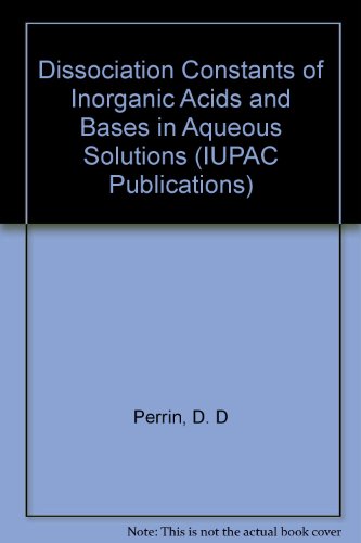 Dissociation Constants of Inorganic Acids and Bases in Aqueous Solution (International Union of P...