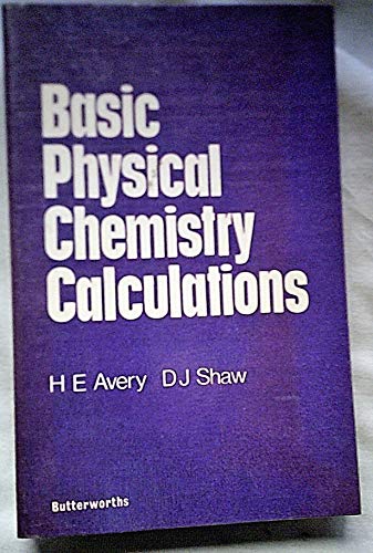 Imagen de archivo de Basic Physical Chemistry Calculations a la venta por Better World Books Ltd