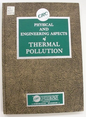 9780408701433: Physical and engineering aspects of thermal pollution, (CRC monoscience series)