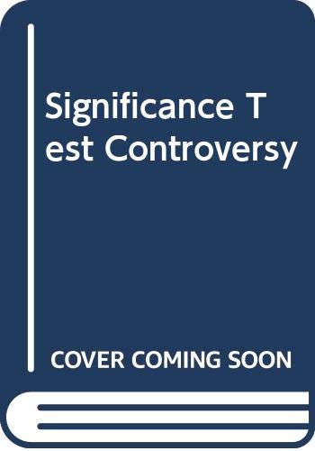 Imagen de archivo de The Significance Test Controversy - A Reader (Methodological Perspectives) a la venta por Anybook.com